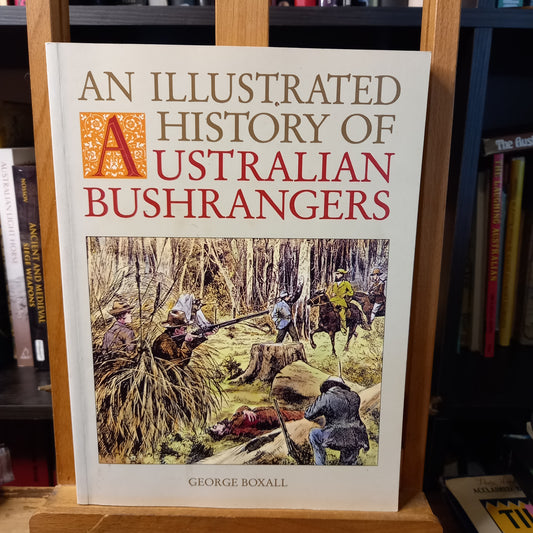 An illustrated history of Australian bushrangers by George Boxall-Book-Tilbrook and Co