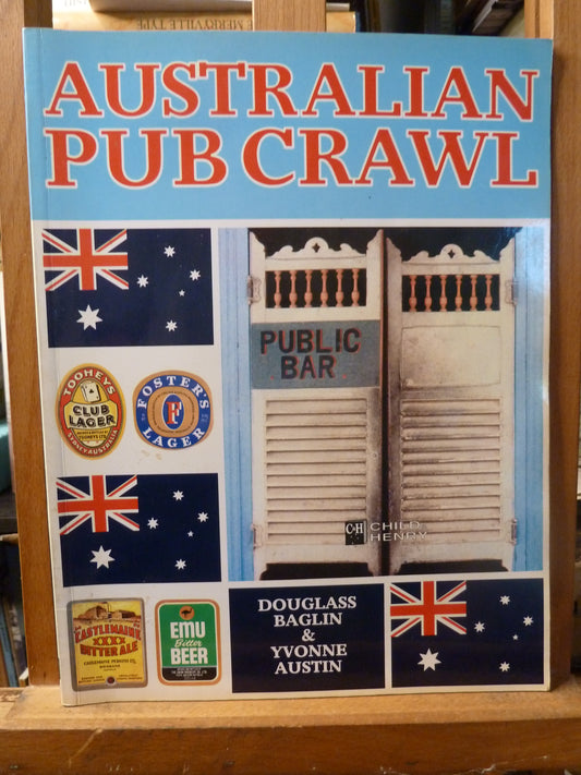 Australian Pub Crawl by Douglass Baglin and Yvonne Austin-Book-Tilbrook and Co