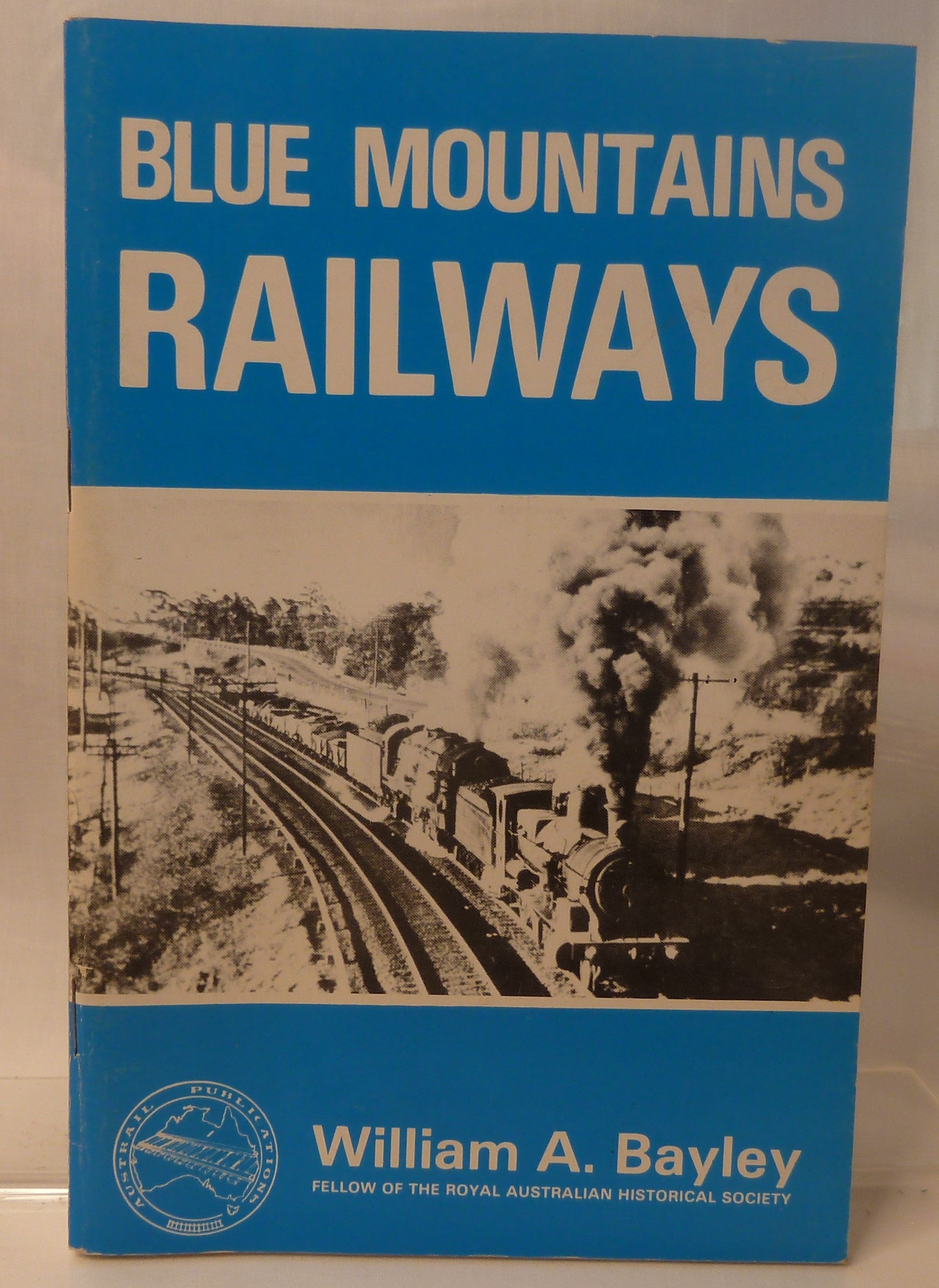 Blue Mountains Railways by William A Bayley-Ephemera-Tilbrook and Co