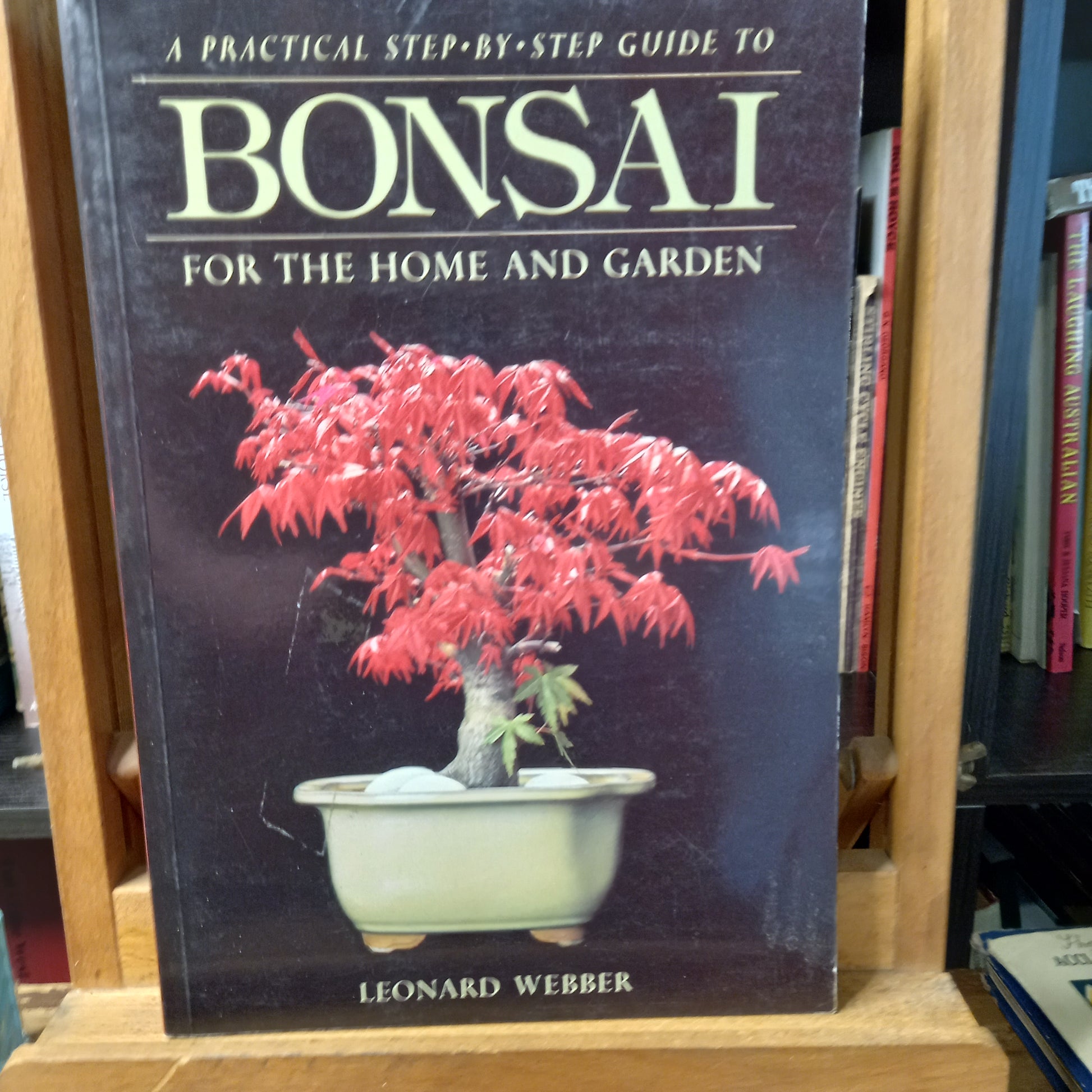 Bonsai: For the Home and Garden by Leonard Webber-Book-Tilbrook and Co