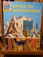 The How and Why Wonder Book of Caves to Skyscrapers by Irving Robbin-Book-Tilbrook and Co