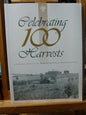 Celebrating 100 Harvests: a centenary history of the Bathurst Agricultural Research Station - 1895-1995-Book-Tilbrook and Co