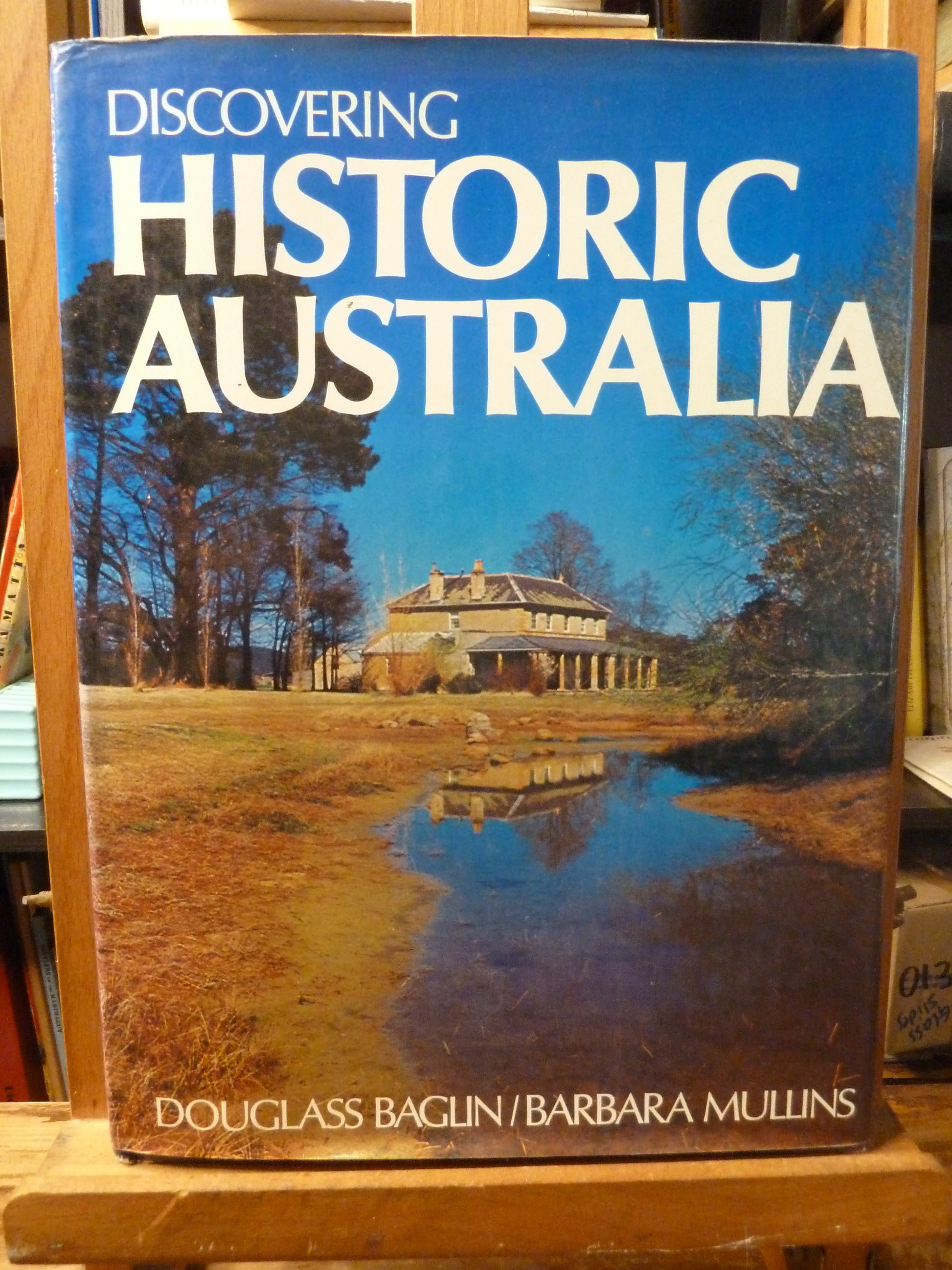 Discovering Historic Australia by Douglass Baglin and Barbara Mullins-Book-Tilbrook and Co