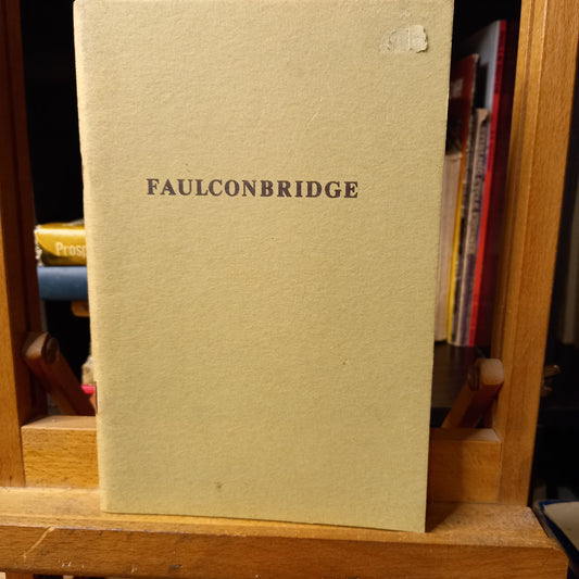 Faulconbridge: A Short History of An Area First Given the Names of Faulconbridge and Numantia in 1877 by Allan E Searle-Book-Tilbrook and Co