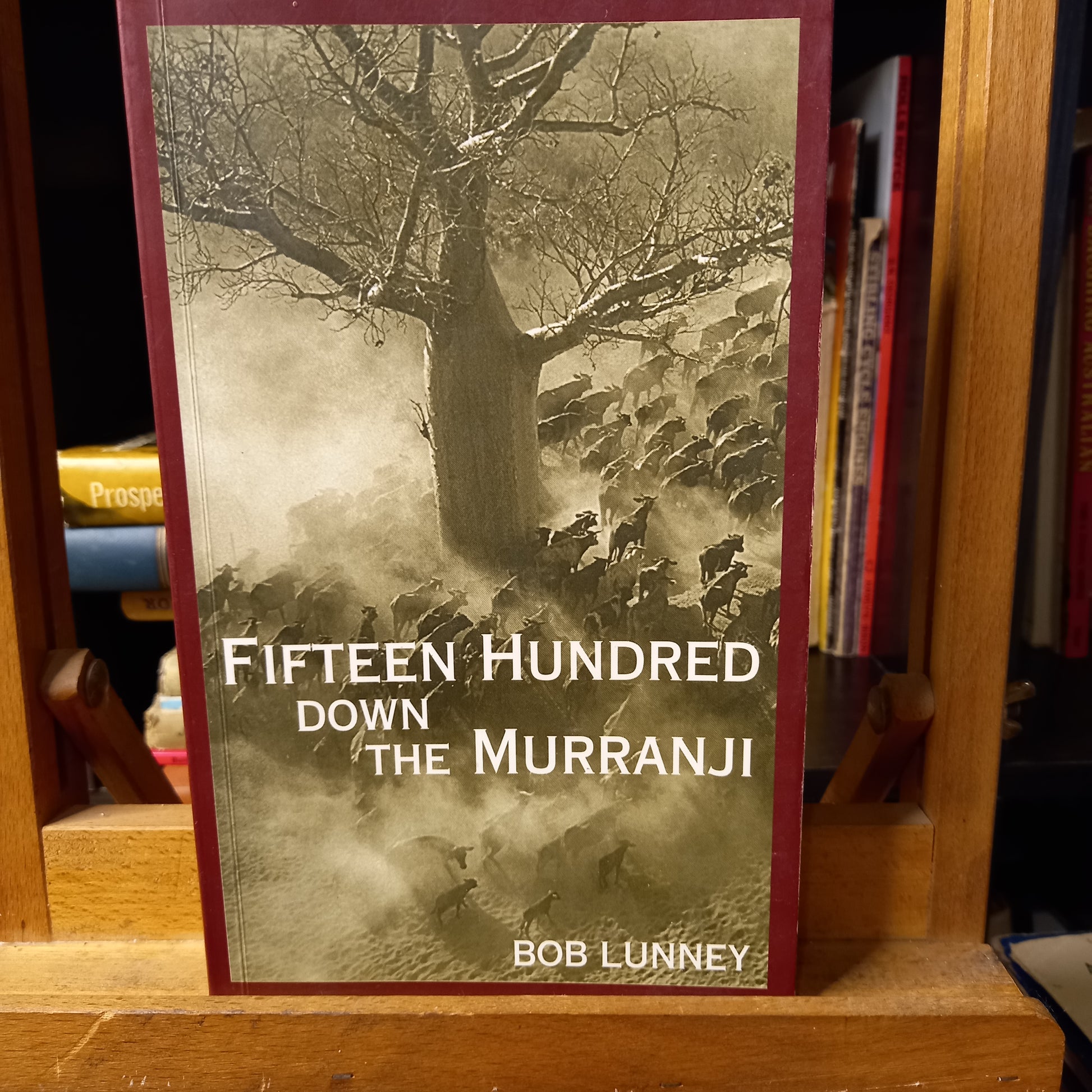 Fifteen hundred down the Murranji by Bob Lunney-Book-Tilbrook and Co