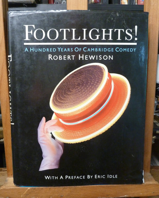 Footlights!: Hundred Years of Cambridge Comedy by Robert Hewison-Book-Tilbrook and Co