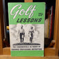 Golf Lessons 25c : The fundamentals as taught by foremose professional instructors. 1964-Ephemera-Tilbrook and Co