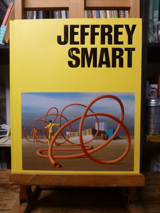 Jeffrey Smart – A Centenary Celebration of the Artist’s Life and Legacy-Art Monograph / Exhibition Catalogue-Tilbrook and Co