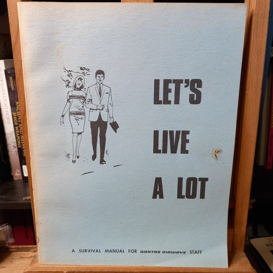 Let's Live a Lot: A Survival Manual for Qantas Airways Staff-Ephemera-Tilbrook and Co