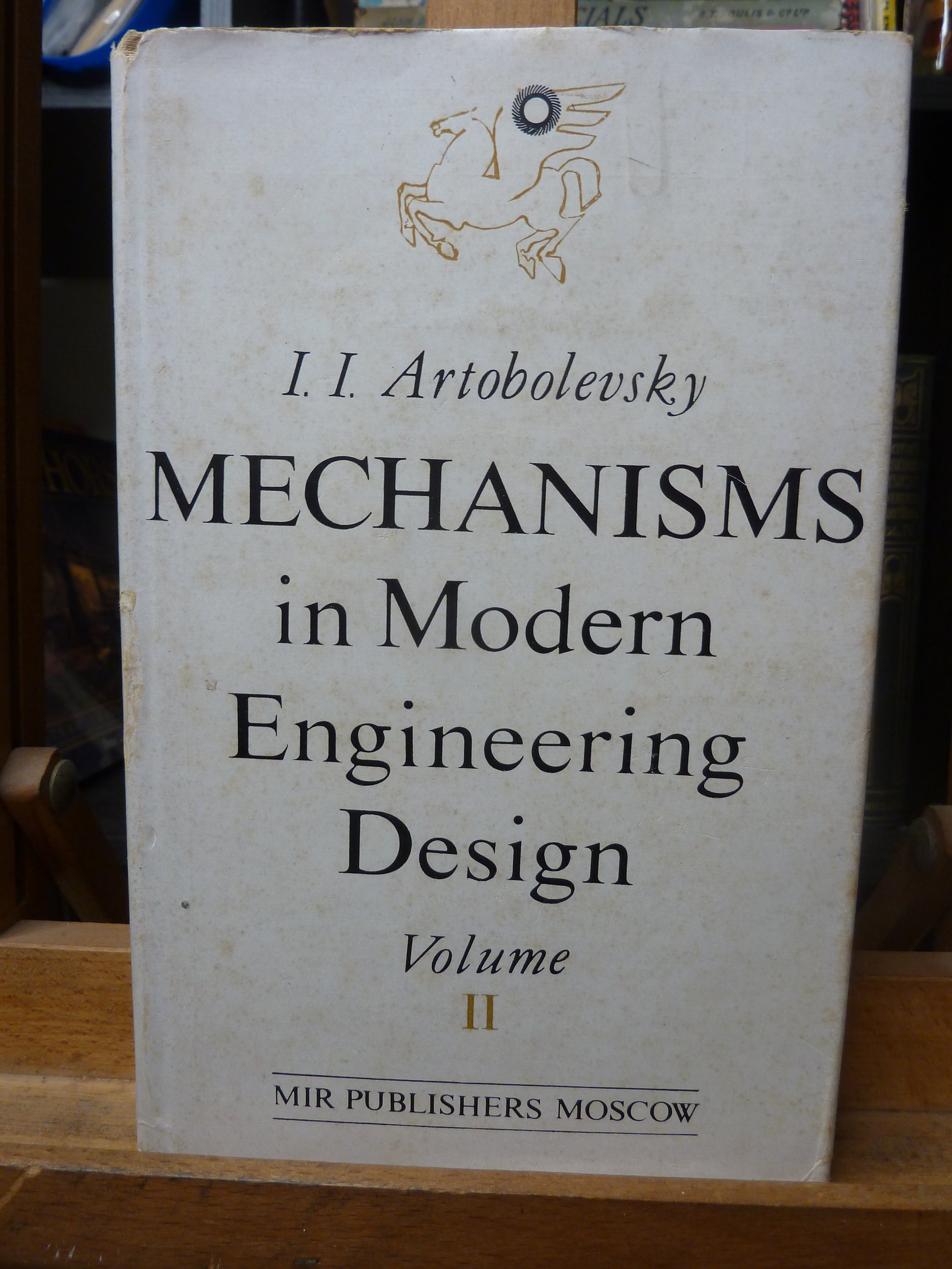 Mechanisms in Modern Engineering Design: Lever Mechanisms, Vol. 1 . Part 2 by I.I. Artobolevsky-Books-Tilbrook and Co