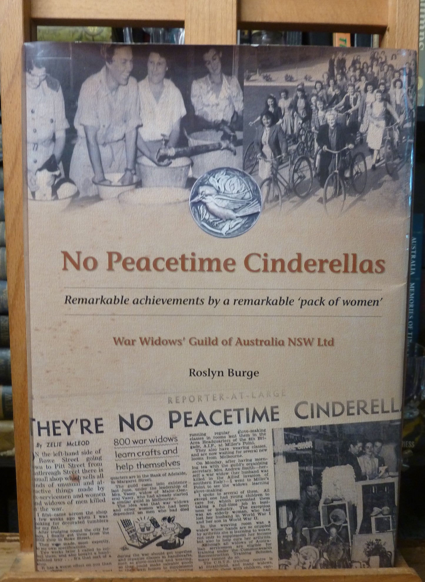 No Peacetime Cinderellas: History War Widows' Guild Australia NSW1946-2006 by Roslyn Burge-Book-Tilbrook and Co