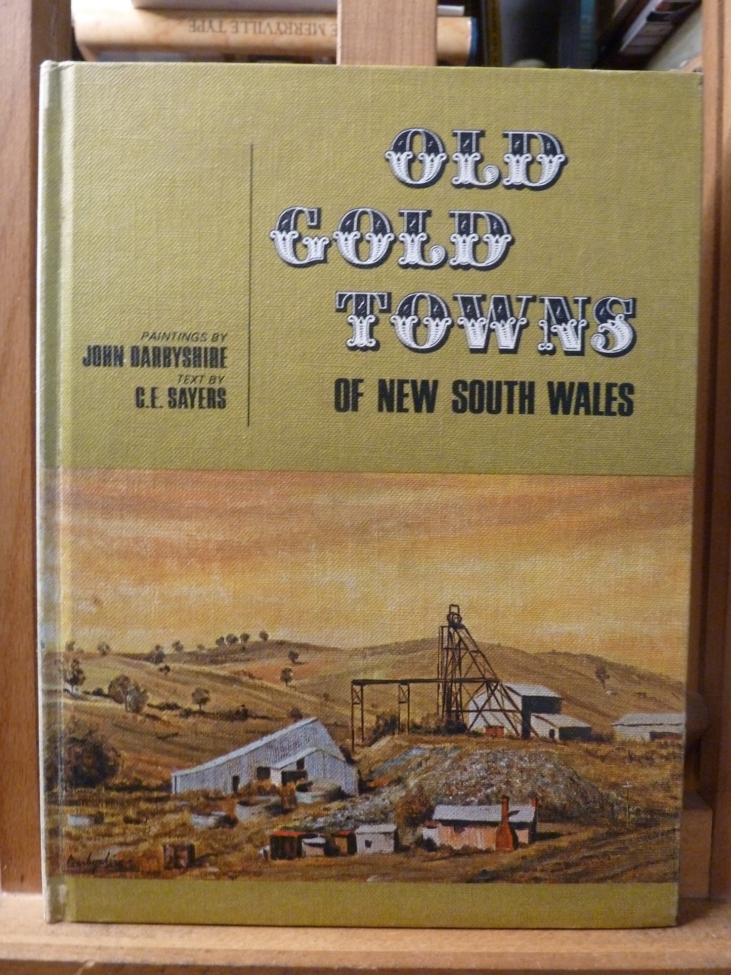 Old Gold Towns of New South Wales by C.E Sayers-Book-Tilbrook and Co