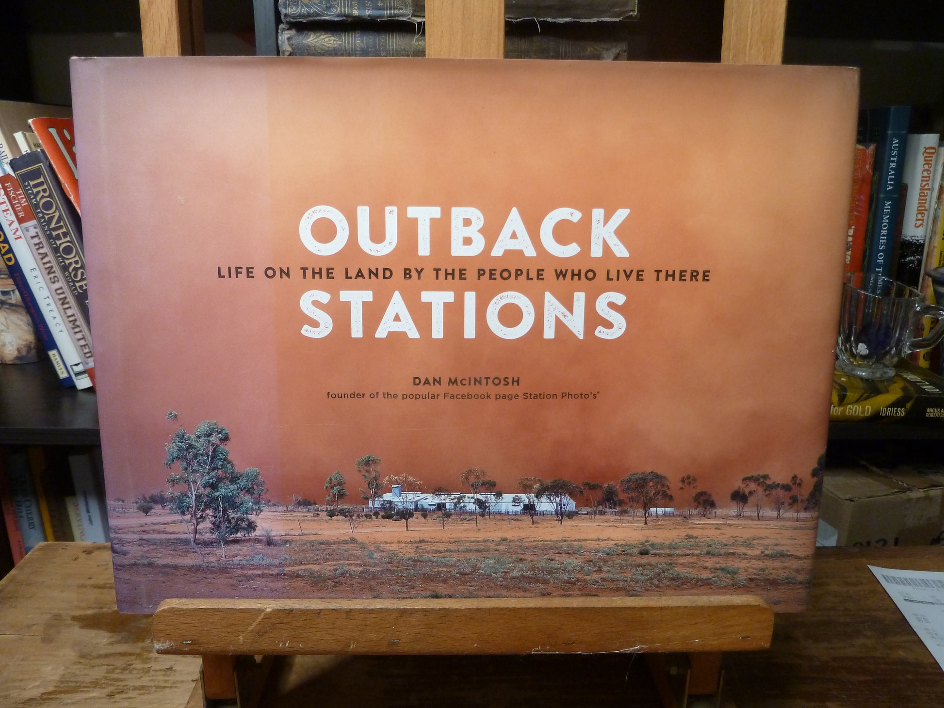 Outback Stations: Life on the Land By the People Who Live There by Daniel McIntosh-Book-Tilbrook and Co