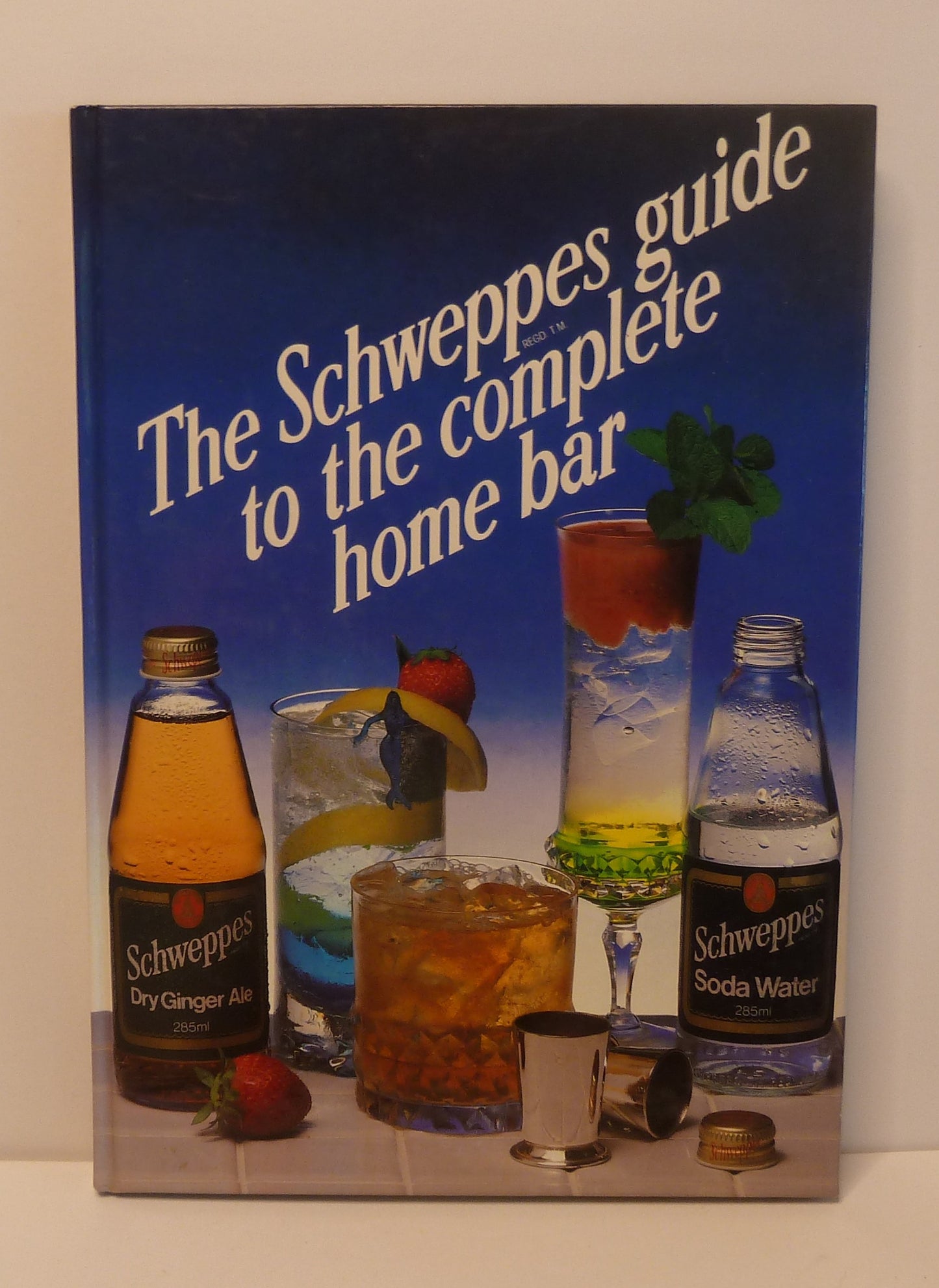 The Schweppes Guide to the Complete Home Bar-Book-Tilbrook and Co