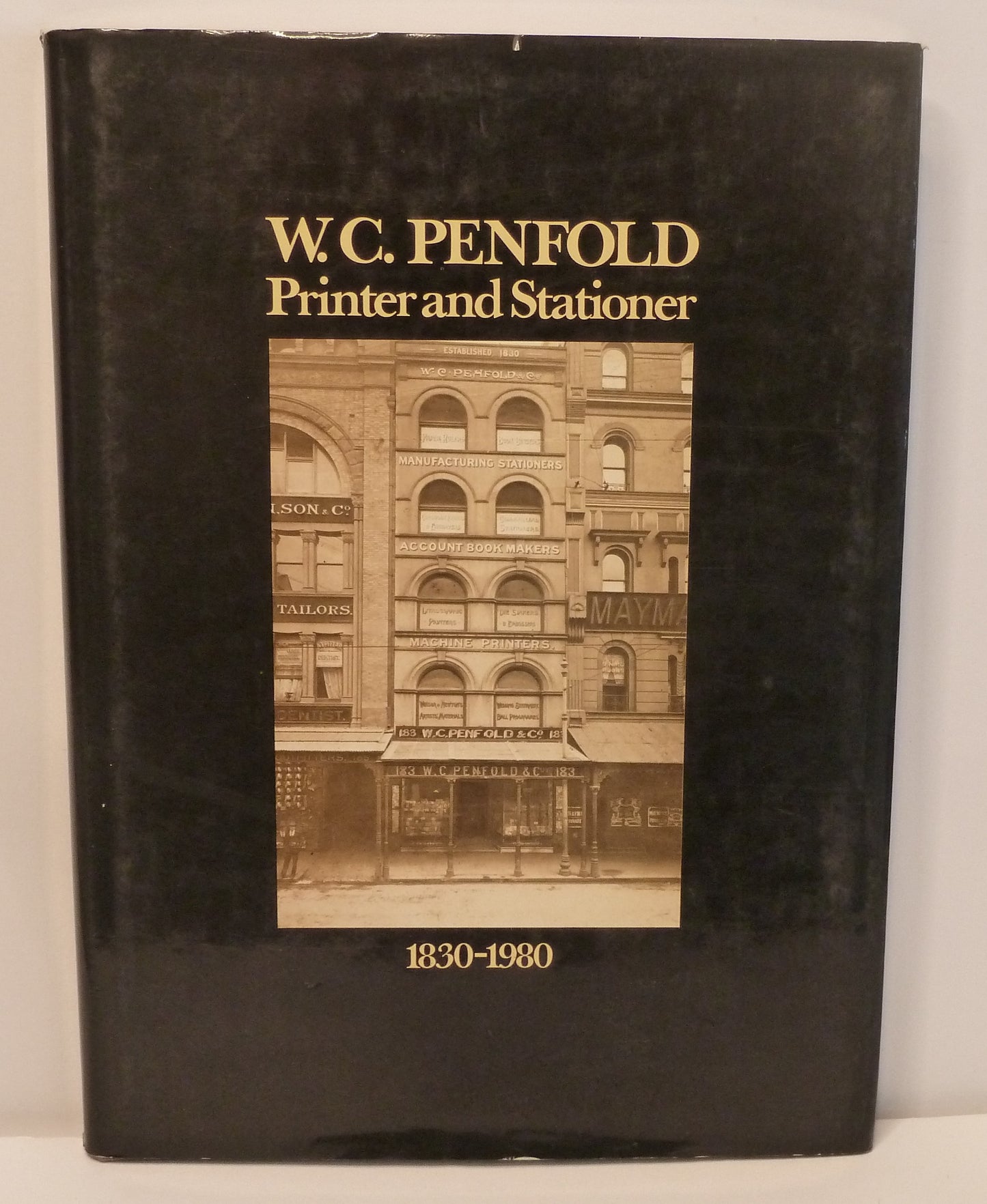 W.C. Penfold: Printer and Stationer, 1830-1980 by Sheena M. Coupe-Book-Tilbrook and Co