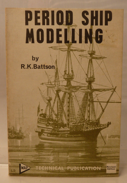 Period Ship Modelling by Rupert Knight Battson-Book-Tilbrook and Co