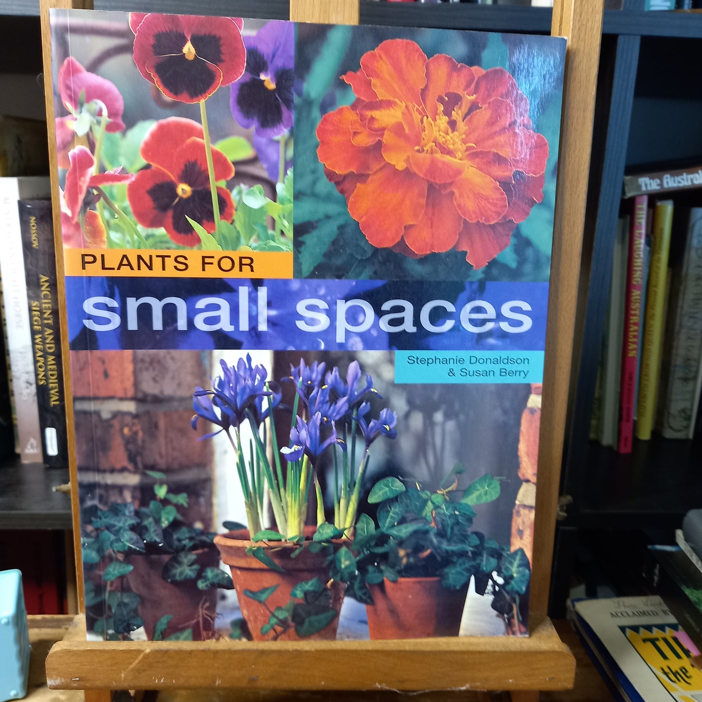 Plants for Small Spaces by Stephanie Donaldson and Susan Berry-Book-Tilbrook and Co