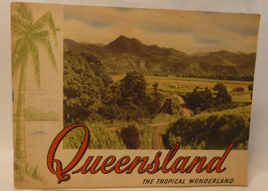 Queensland The Tropical Wonderland-Ephemera-Tilbrook and Co