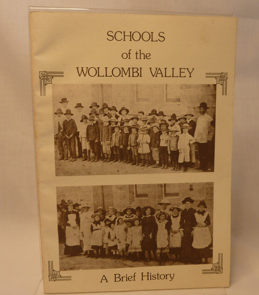 Schools of the Wollombi Valley : a brief history by Malcom Goudie-Book-Tilbrook and Co