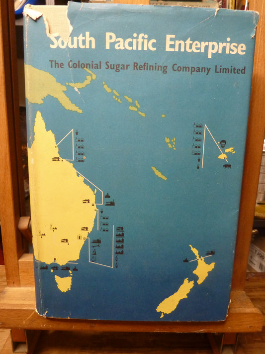 South Pacific Enterprise: The Colonial Sugar Refining Company Limited Edited by A. Lowndes. 1st edition.-Book-Tilbrook and Co