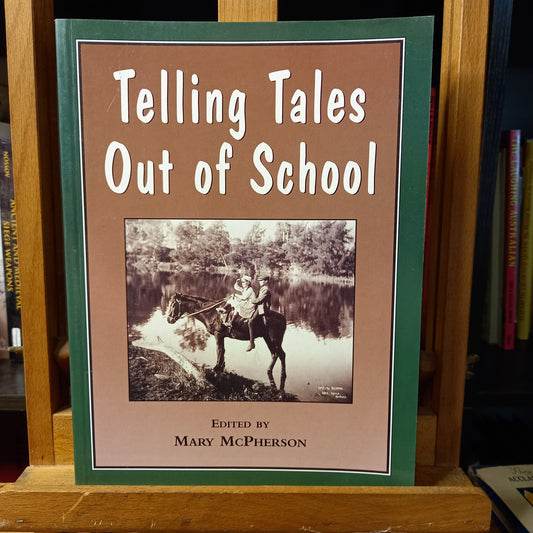 Telling Tales Out of School by Mary McPherson-Book-Tilbrook and Co