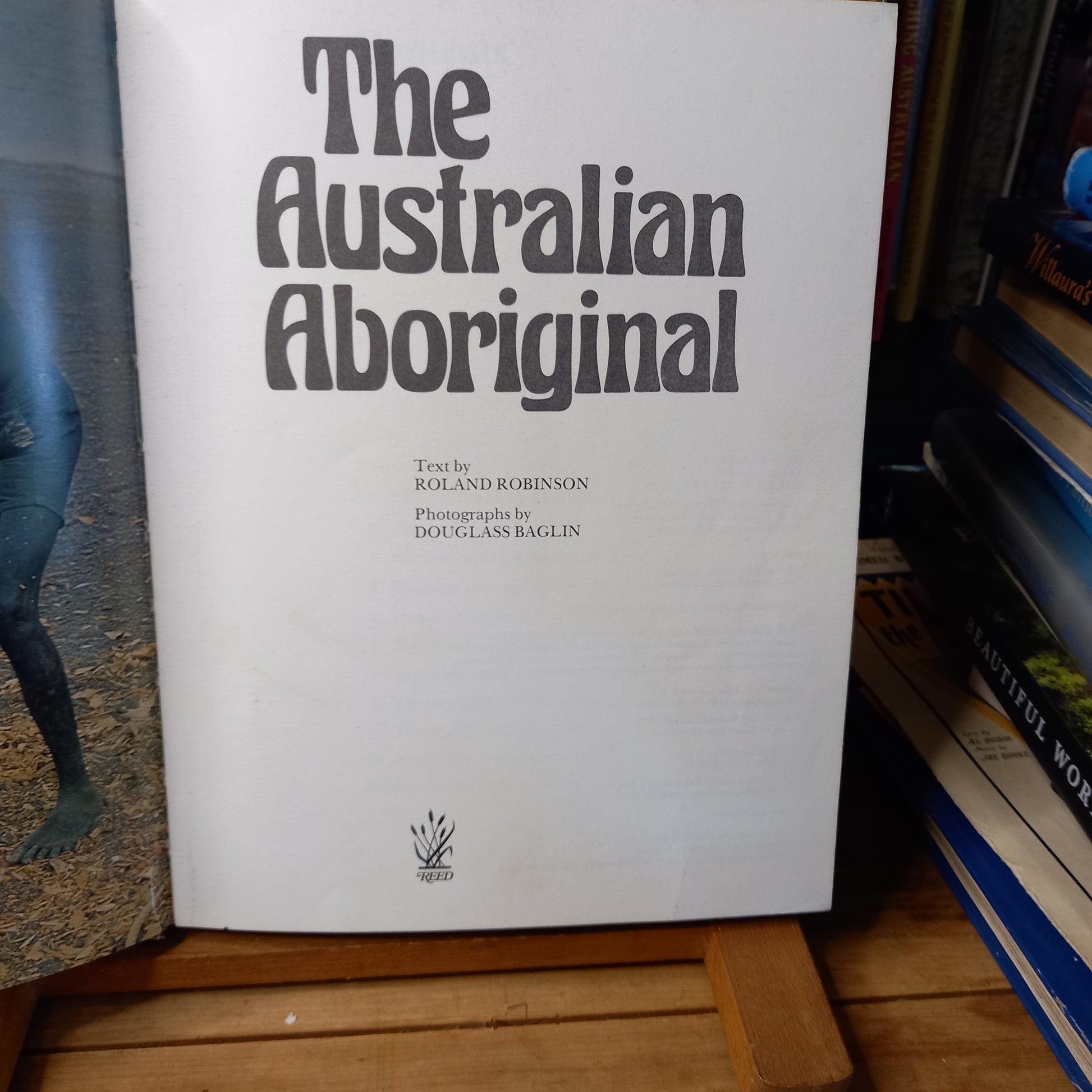 The Australian Aboriginal by Roland E Robinson, Photography by Douglass Baglin-Book-Tilbrook and Co