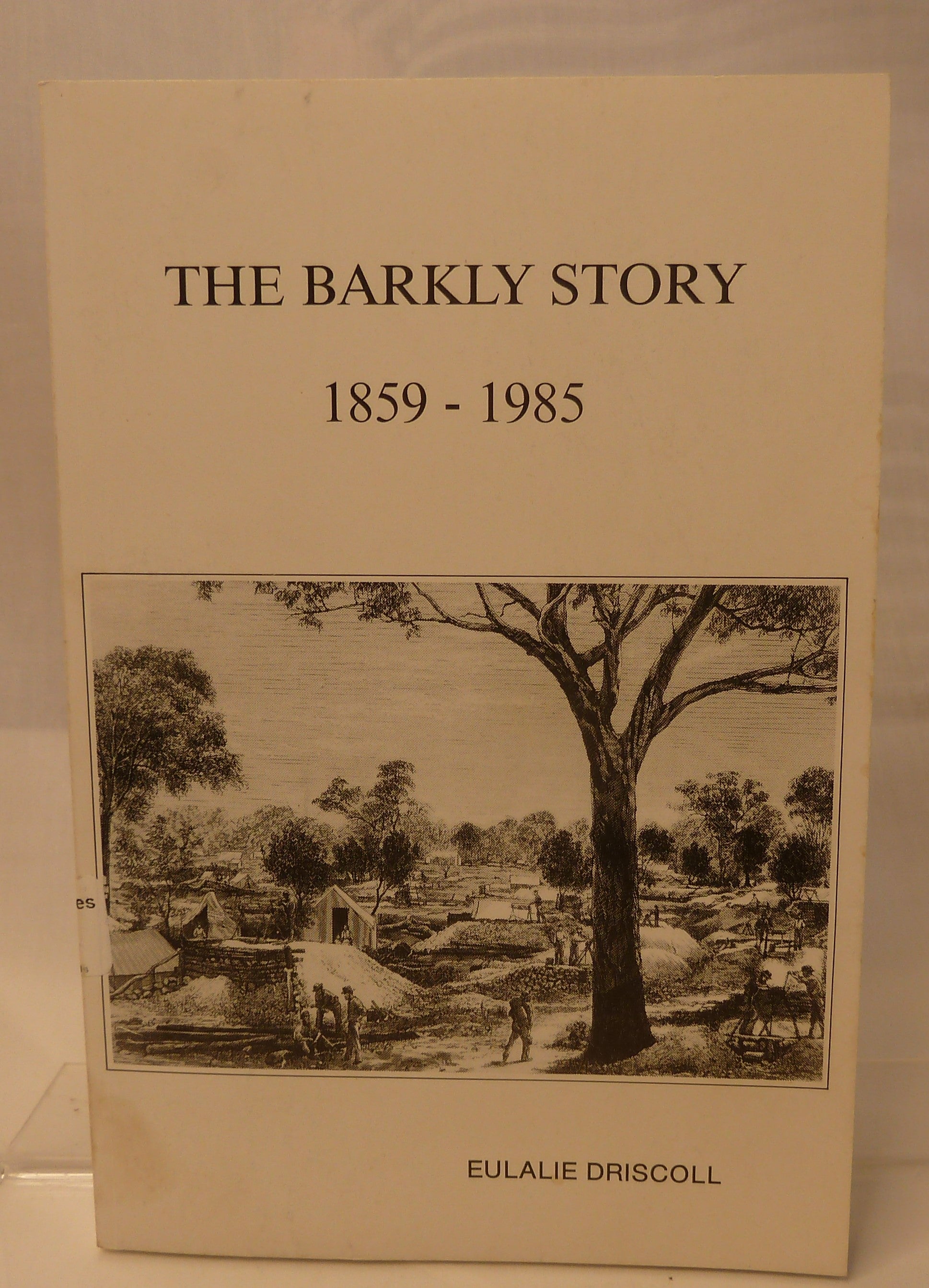 The Barkly Story By Eulalie Driscoll-Books-Tilbrook and Co