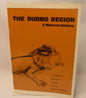 The Dubbo Region : A Natural History, A Guide to Geology Flora Fauna Impact of Man-Book-Tilbrook and Co