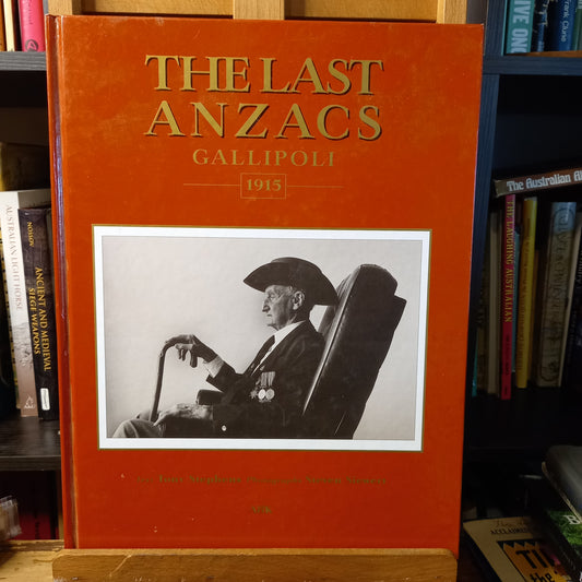 The Last Anzacs: Gallipoli, 1915 by Tony Stephens-Book-Tilbrook and Co