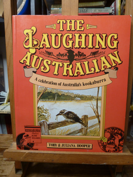 The laughing Australian: A celebration of Australia's best-loved symbol by Toby & Julianna Hooper-Book-Tilbrook and Co