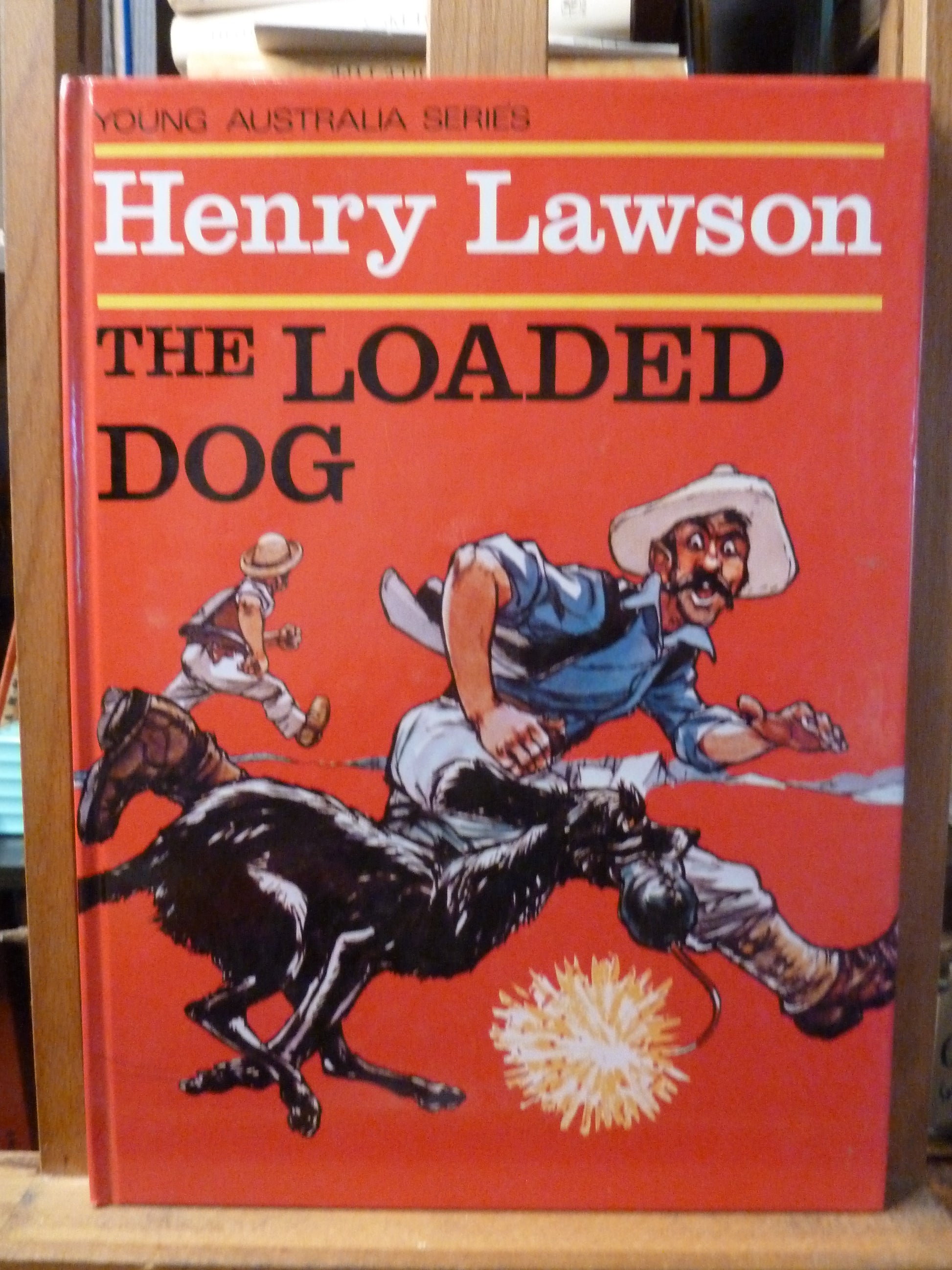 Henry Lawson The Loaded Dog By Henry Lawson Illustrated by Walter Cunningham (Young Australia Series-Book-Tilbrook and Co