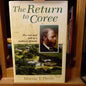 The return to Coree: The rise and fall of a pastoral dynasty by Murray T Pheils-Book-Tilbrook and Co