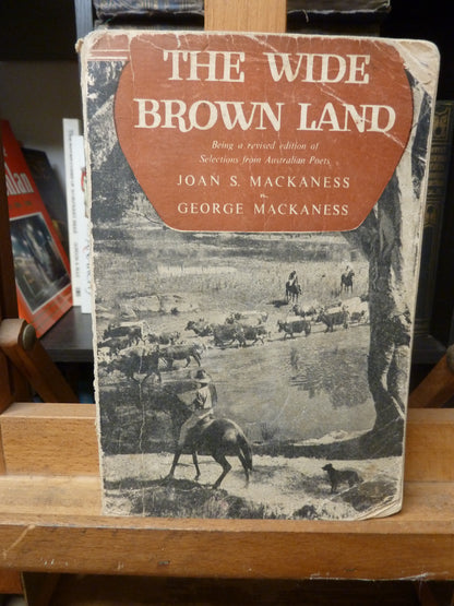 The Wide Brown Land being a revised edition of Selections from Australian Poets by Joan S. Mackaness and George Mackaness-Book-Tilbrook and Co