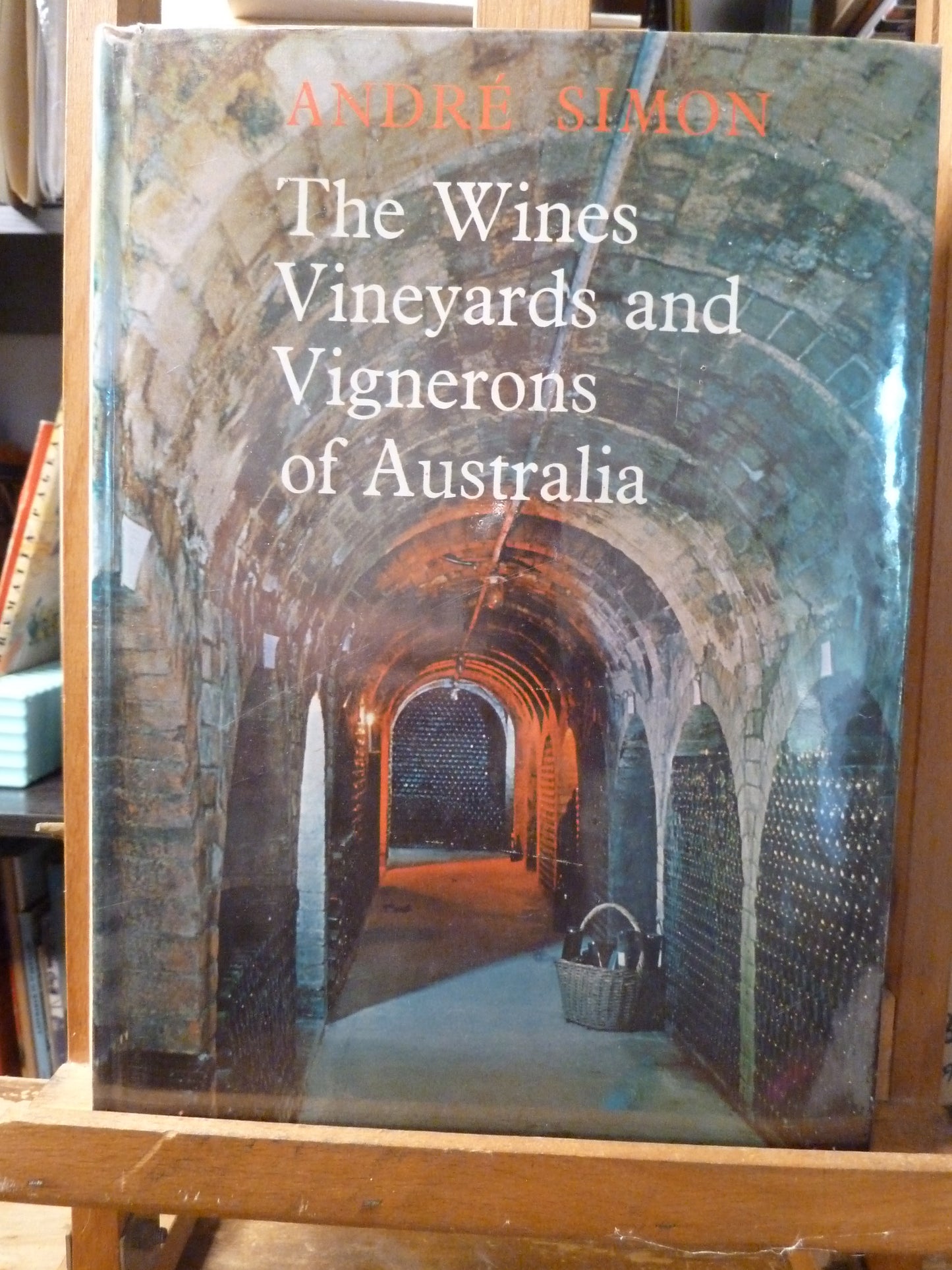 The Wines Vineyards and Vignerons of Australia by Andre Simon-Book-Tilbrook and Co