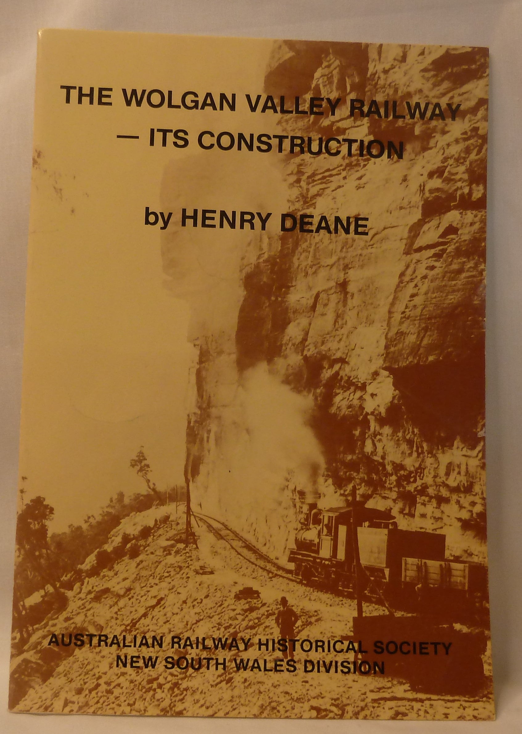 The Wolgan Valley Railway - Its Construction by Henry Deane-Book-Tilbrook and Co