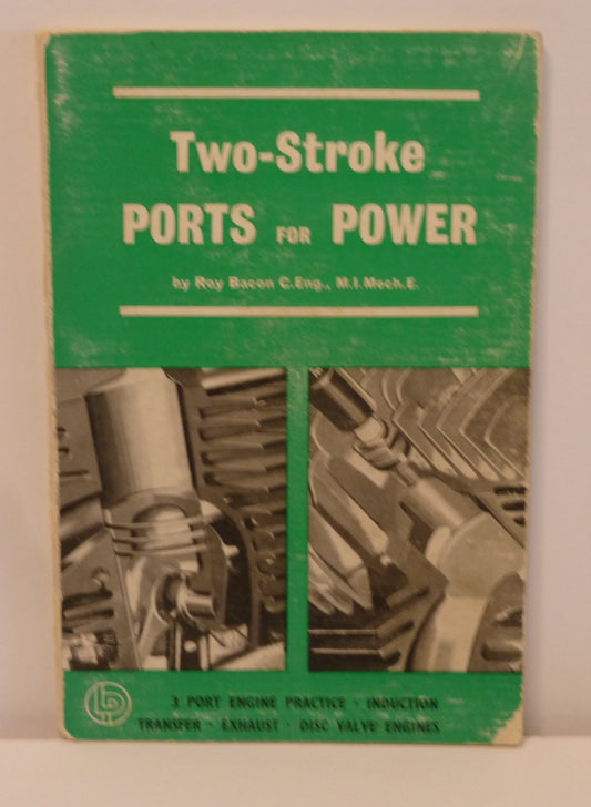 Two-stroke Ports for Power by Roy H. Bacon-Ephemera-Tilbrook and Co